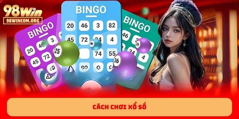 Cách chơi xổ số